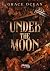 Under the moon by Grace Ocean
