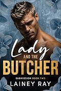 Lady and the Butcher: A Forbidden Dark Romance