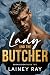 Lady and the Butcher: A For...
