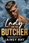 Lady and the Butcher: A Forbidden Dark Romance (Submission Book 2)