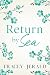Return by Sea: A second chance, small town, enemies to lovers romance