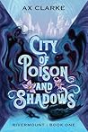 City of Poison an...