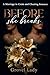 BEFORE SHE BREAKS: A Marria...