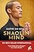 Shaolin Mind: Après Shaolin...
