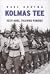 Kolmas tee : Eesti auks, tuleviku pandiks