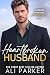 Heartbroken Husband (Billionaire Inheritance Arrangement Series)