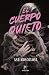 El cuerpo quieto by Ash Moscoloni