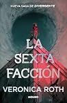 La sexta facción