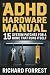 The ADHD Hardware Manual: 1...