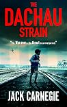 The Dachau Strain (The Sikora Files Book 4) The Dachau Strain (The Sikora Files Book 4)
