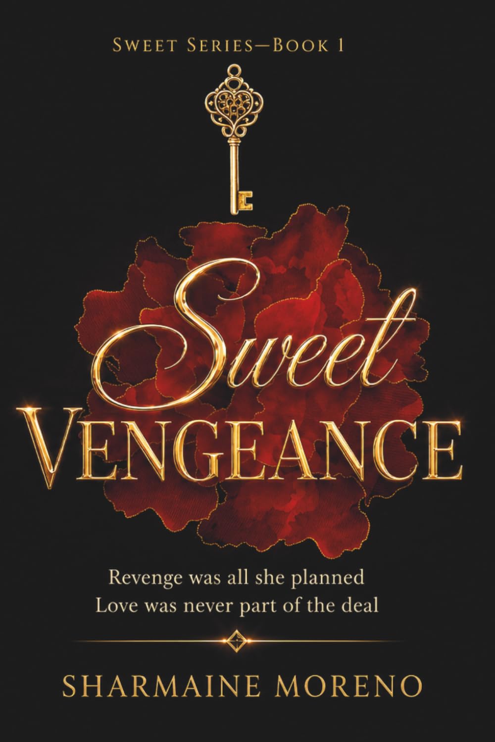 Sweet Vengeance: A Sweet Series Novel (Book 1) (Sweet Series: A Romantic Suspense Saga)
