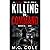 KILLING ON COMMAND: A Gripp...
