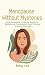 Menopause Without Mysteries...