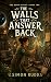 The Walls That Answer Back by Simon Rudd