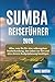 Sumba Reiseführer 2026: All...