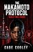 The Nakamoto Protocol by Cade Cooley