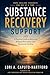 Substance Recovery Support:...