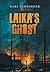 Laika's Ghost: Stories by K...