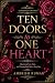 Ten Doors to One Heart