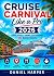 Cruise Carnival Like a Pro 2026 by Daniel Harper