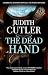 THE DEAD HAND a gripping British historical mystery by Judith Cutler THE DEAD HAND a gripping British historical mystery by Judith Cutler