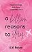 A Billion Reasons To Stay -...