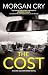 THE COST a gritty unputdown...