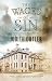 THE WAGES OF SIN a gripping British historical mystery by Judith Cutler