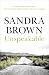 Unspeakable by Sandra       Brown