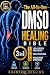 The All-In-One DMSO Healing Bible by Quantum Healing
