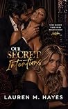 Our Secret Intent...