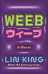 Weeb: A Novel