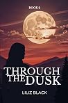Through the Dusk