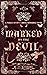 Marked by the Devil by C.D. Gorri Marked by the Devil by C.D. Gorri