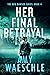 Her Final Betrayal