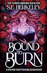 Bound to Burn: A ...