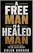 A Free Man Is a Healed Man:...