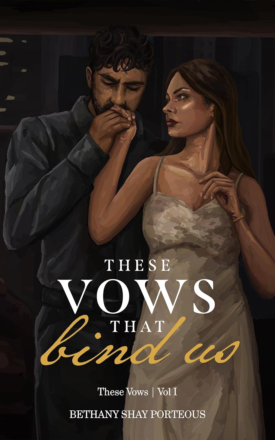 These Vows That Bind Us (These Vows #I)