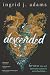 Descended Alternate Cover: For some, the veil between realms is stretched thin (The Descended Series Alternate Covers: A Paranormal Romance)