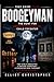 THE BOOGEYMAN: The Hunt for...
