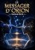 LE MESSAGER D'ORION: Au-del...