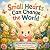 Small Hearts Can Change the...