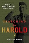 Searching for Harold: One Family's World War II Story in Letters Searching for Harold: One Family's World War II Story in Letters
