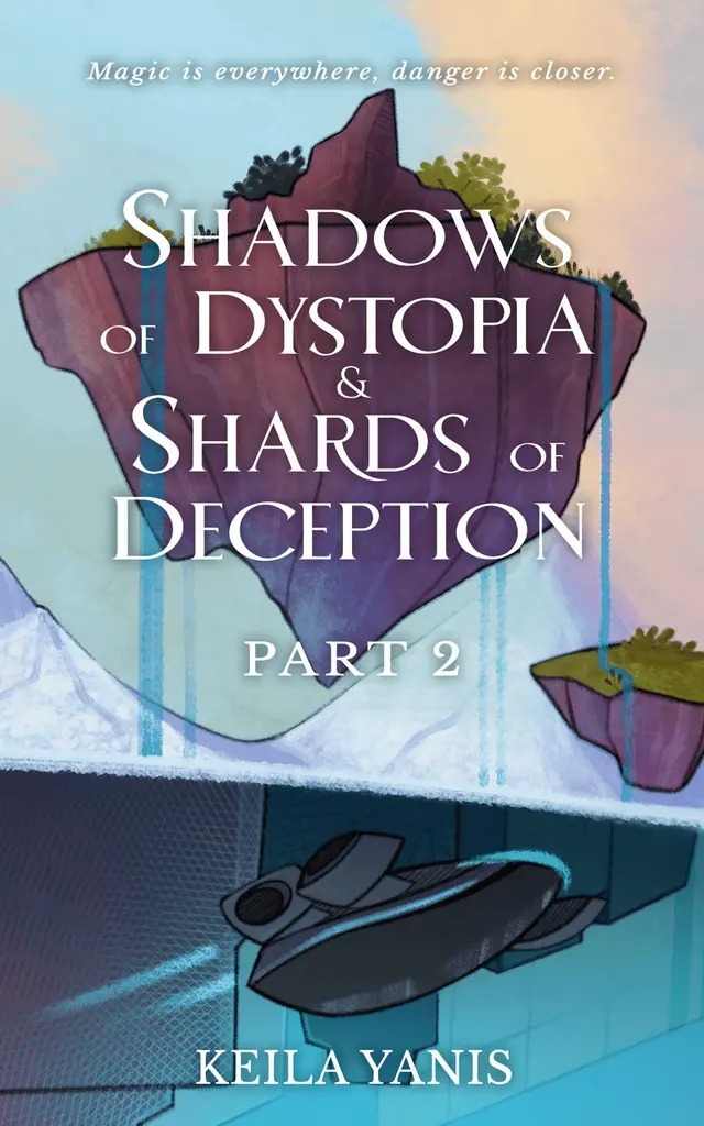 Shadows of Dystopia & Shards of Deception－Part 2 (Beyond Accord #2.2)