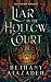 Liar in the Hollow Court: a cozy fae fantasy (The Courts Beneath)