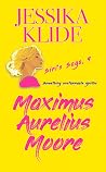 Maximus Aurelius Moore (Siri's Saga, #9) Maximus Aurelius Moore (Siri's Saga, #9)