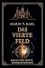 Das vierte Feld : Roman der...