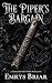 The Piper's Bargain: A Dark...