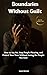 Boundaries Without Guilt: H...