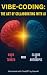 Vibe-Coding by Mark C. Turner